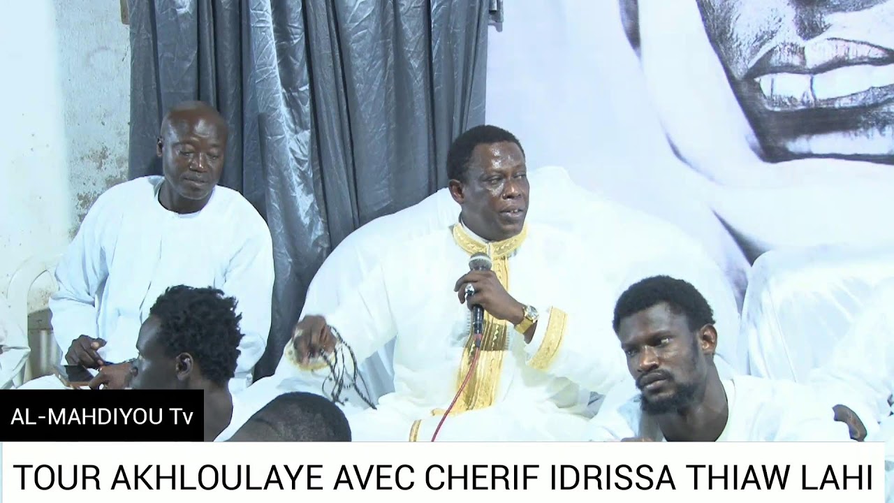 DIRECT : TOUR AKHLOULAYE CAMBERENE AVEC GHERIF IDRISSA THIAW LAHI