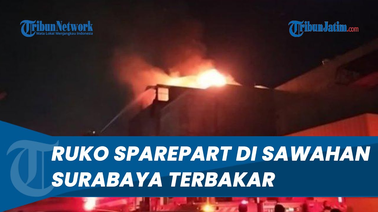 Ruko di Sawahan Surabaya Terbakar, Belasan Petugas Damkar Diterjunkan