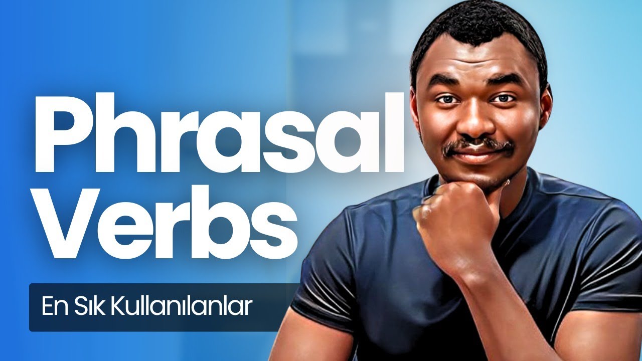 Phrasal Verbs Konu Anlatımı -  En Sık Kullanılanlar | Gamel Hoca