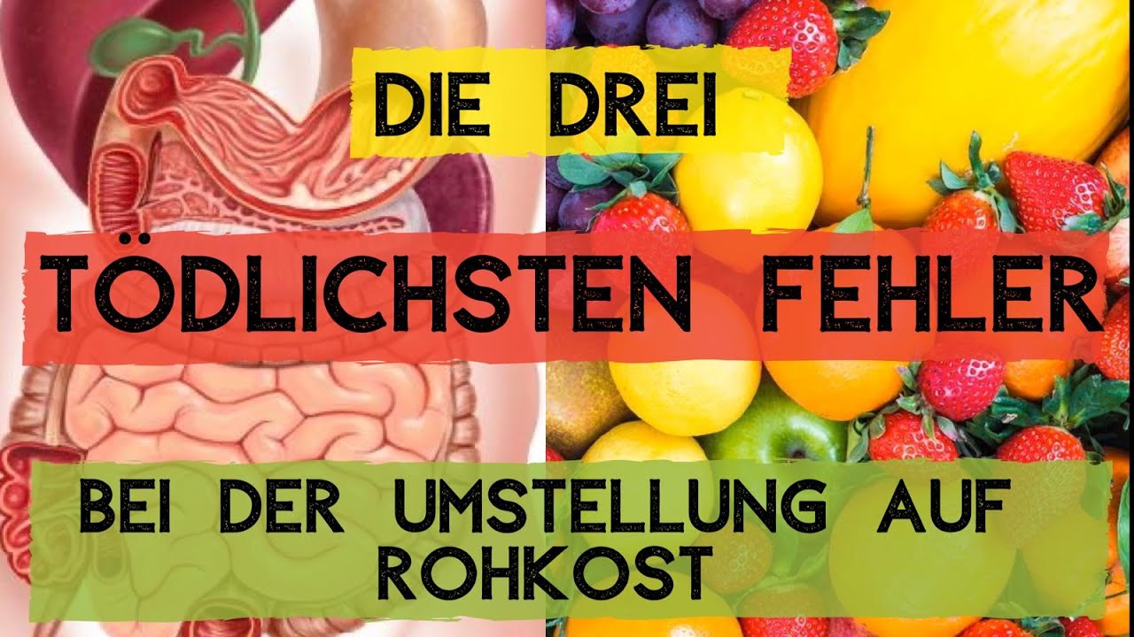 Tod trotz Rohkost - Wegen dieser fatalen Fehler sind schon Menschen bei der Umstellung gestorben