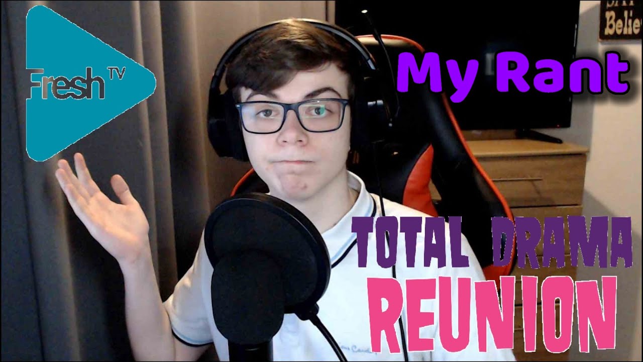 Total Drama Reunion (My Rant about Fresh TV)