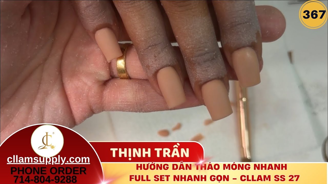 Hướng dẫn tháo móng nhanh + full set nhanh gọn - Cllam ss 27