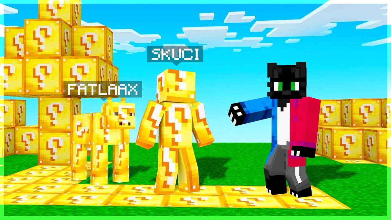 VŠE, ČEHO SE DOTKNEME, BUDE LUCKY BLOCK!😱| [MarweX&@MegaSkuci&@fatlaax]
