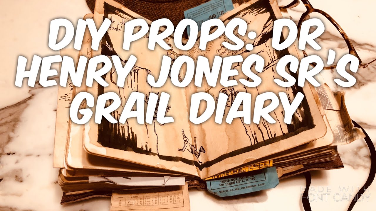 DIY PROP: Dr Henry Jones Sr’s Grail Diary