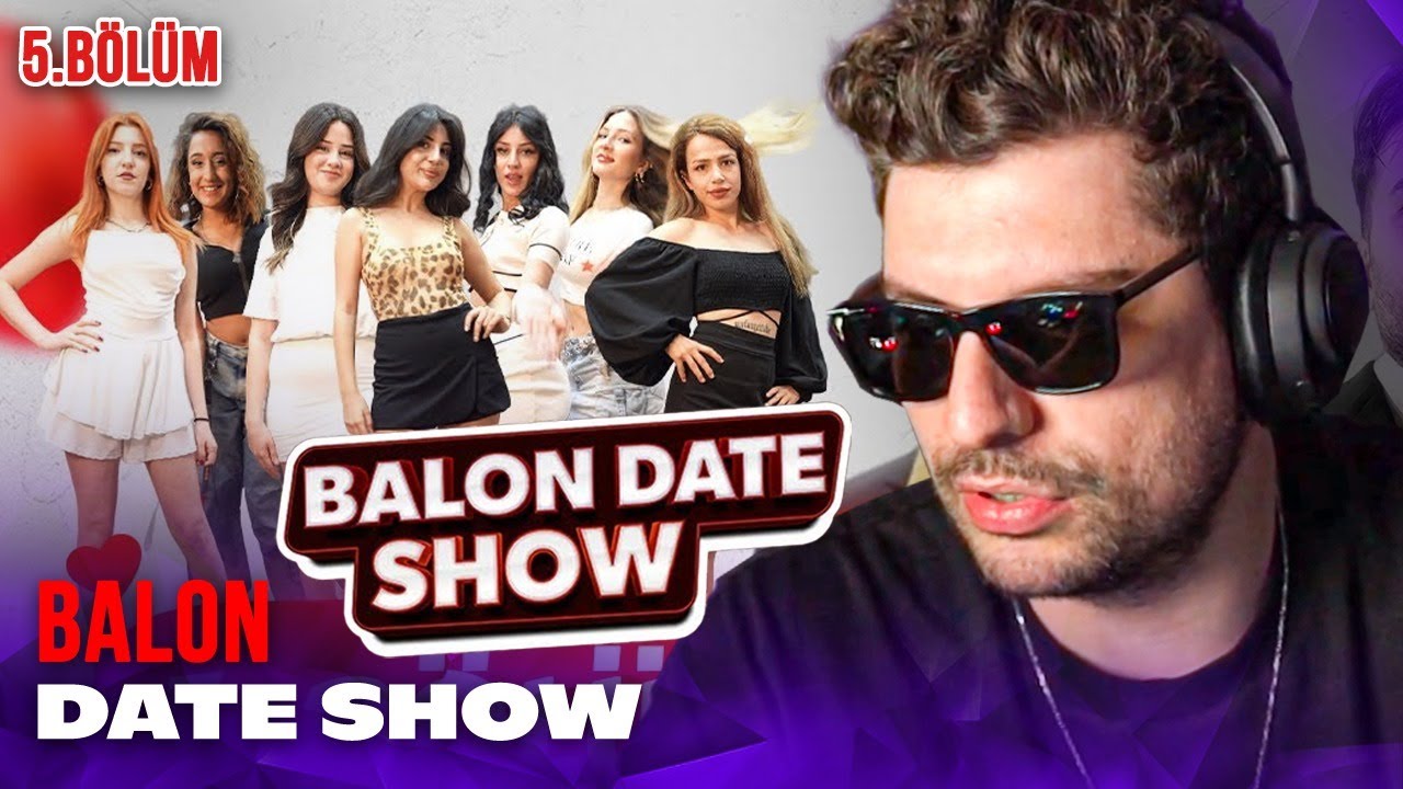 HYPE ''Balon Date Show 5. Bölüm'' VİDEOSUNU İZLİYOR! | Balon Date Show