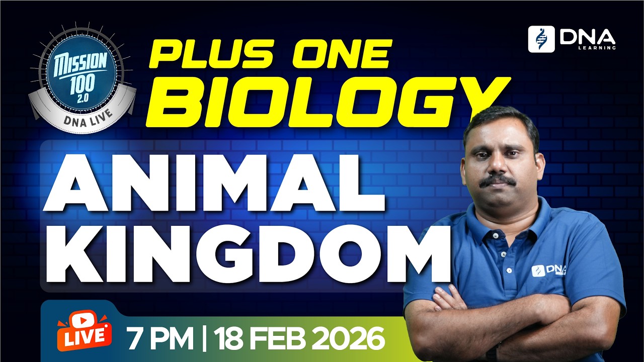 Plus One Biology Live | Animal Kingdom Full Chapter | Mission 100 2.0 | 18 Feb 2026 | 7 PM  |
