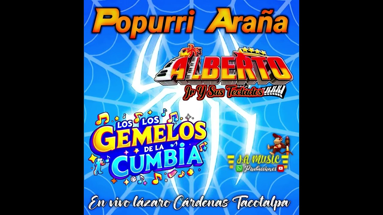 POPURRÍ ARAÑA MIX - ALBERTO JR Y SUS TECLADOS Y LOS Gemelos de. La cumbia 