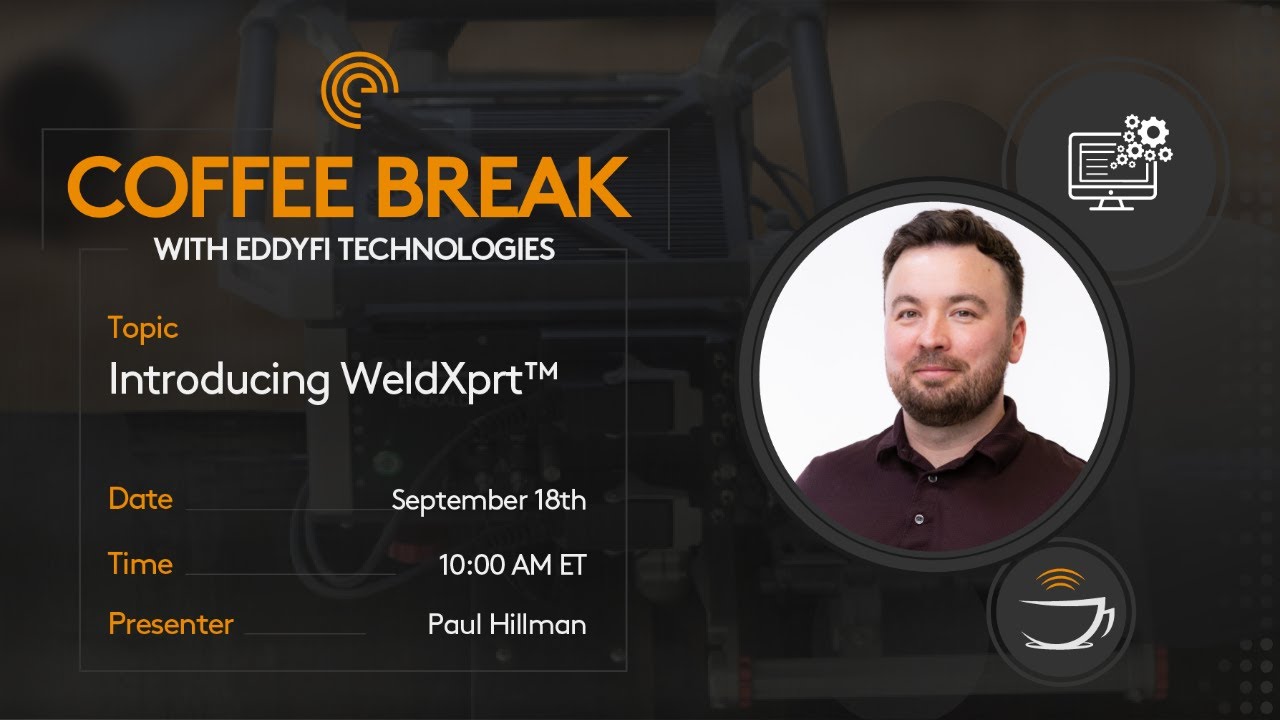 Coffee Break | Introducing WeldXprt™️