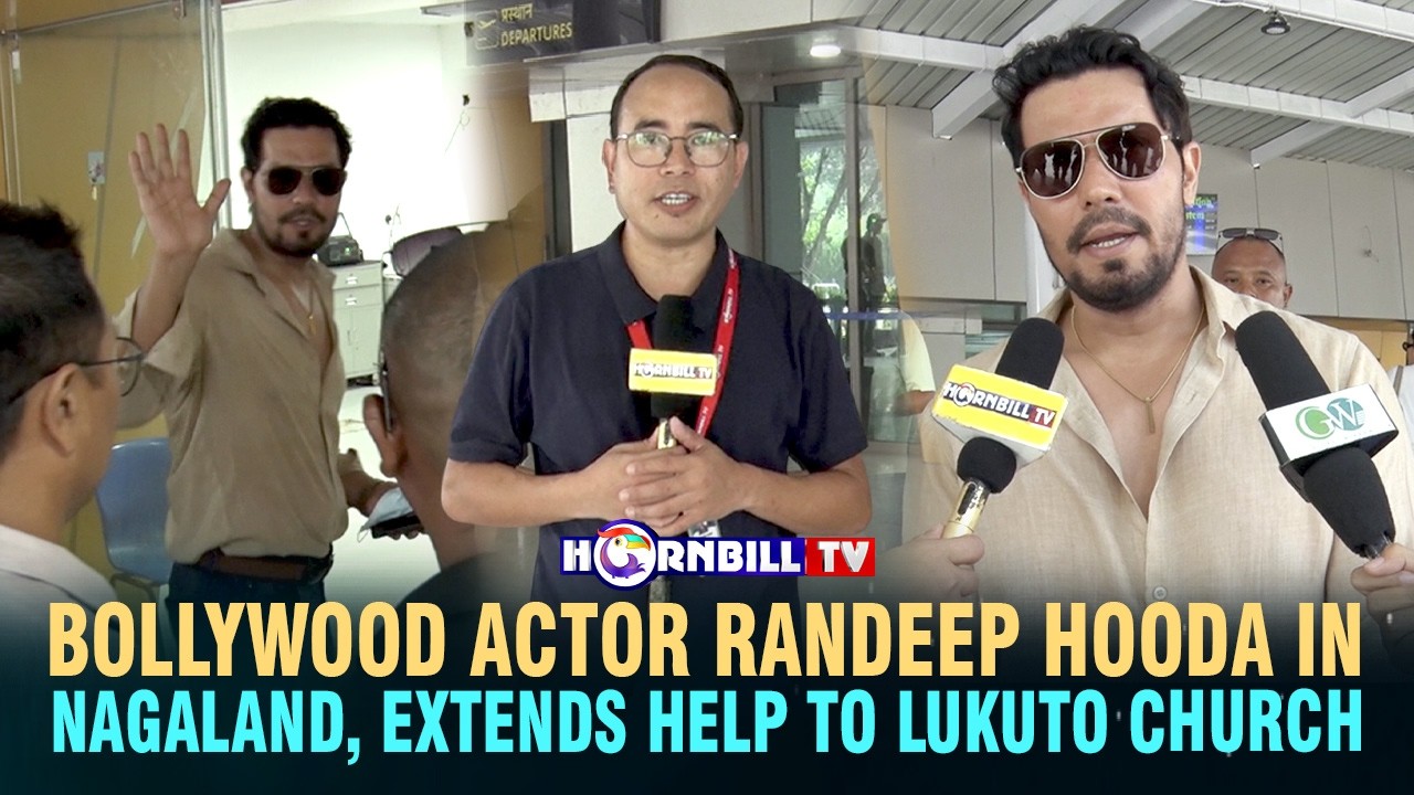 BOLLYWOOD ACTOR RANDEEP HOODA IN NAGALAND, EXTENDS HELP TO LUKUTO CHURCH