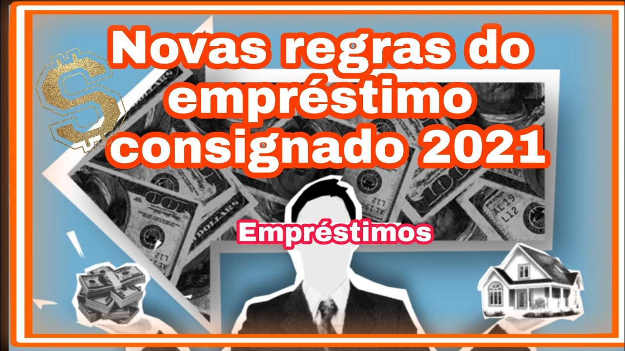 Novas regras do empr&eacute;stimo consignado 2021, empr&eacute;stimo aposentado do inss, aumento de margem 2021.