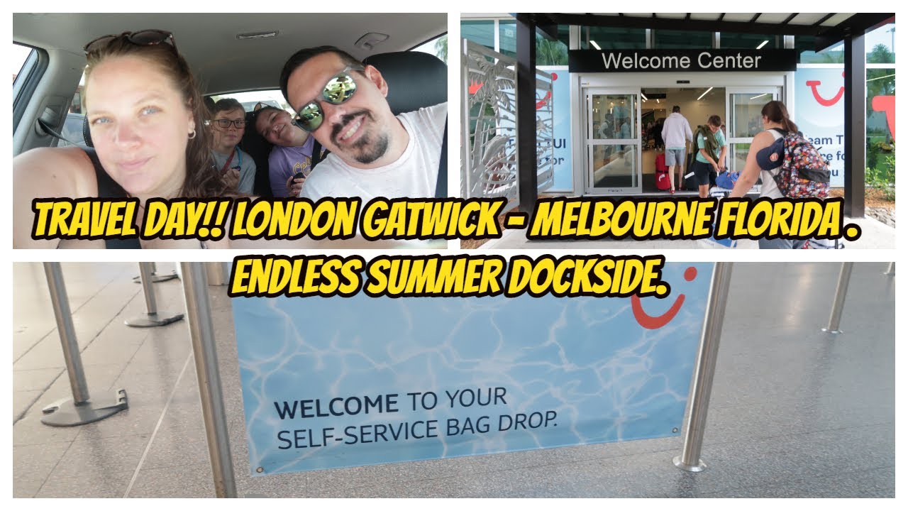 Travel Day | London Gatwick - Melbourne Florida | Tui | Universal's Endless Summer resort & Some!