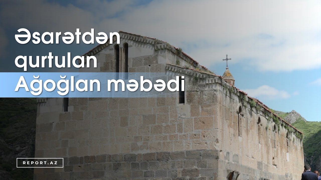 Əsarətdən qurtulan Ağoğlan məbədi