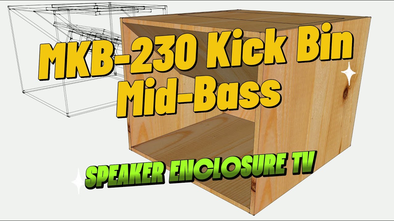 MKB-230 Kick Bin | Mid-Bass | 3D Modeling in SketchUp #speakerenclosuretv