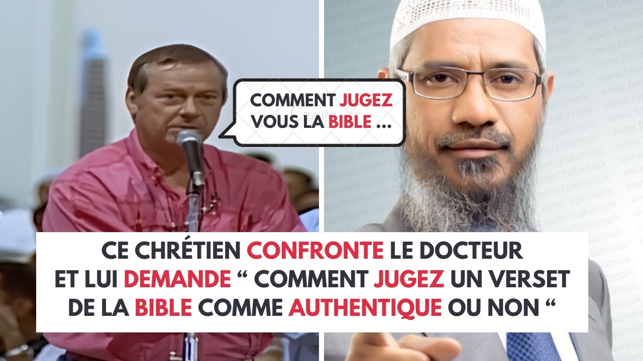La Bible est-elle authentique ? Zakir Naik en français