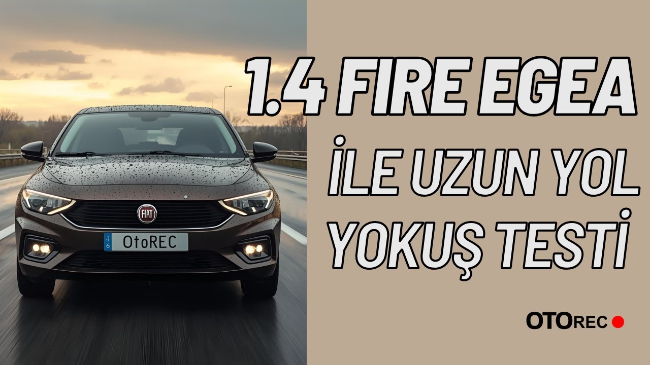 1.4 FİRE EGEA İLE UZUN YOL | RAMPA TESTİ | YAĞMURLU HAVA VE OTOBAN SÜRÜŞÜ | SOHBET |