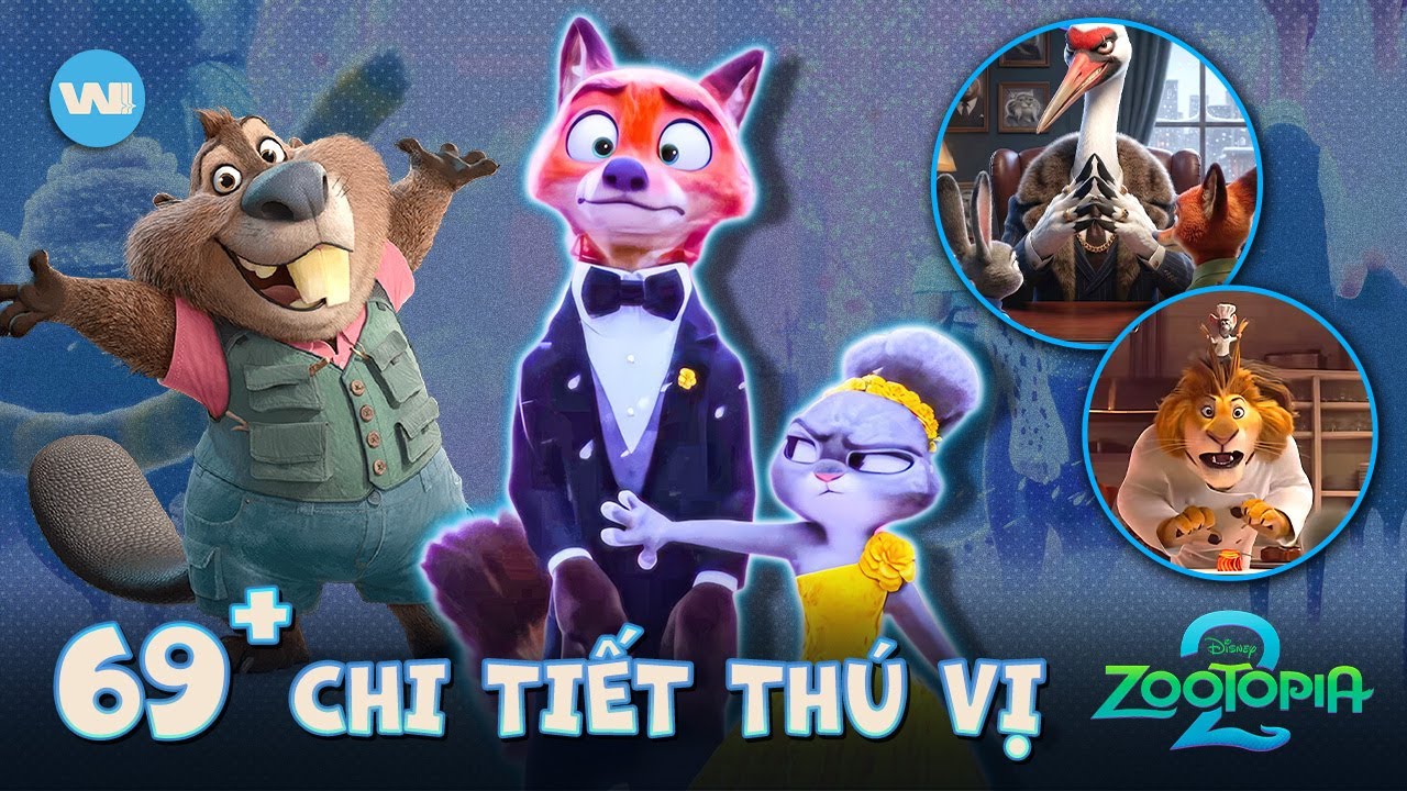 69+ CHI TIẾT ZOOTOPIA 2 BẠN CÓ THỂ ĐÃ BỎ LỠ TRONG LẦN XEM ĐẦU TIÊN