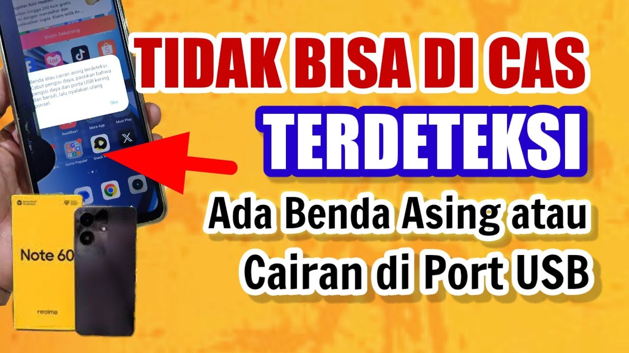Hp Terdeteksi Benda Asing atau Cairan Saat di Cas -HP Realme Note 60
