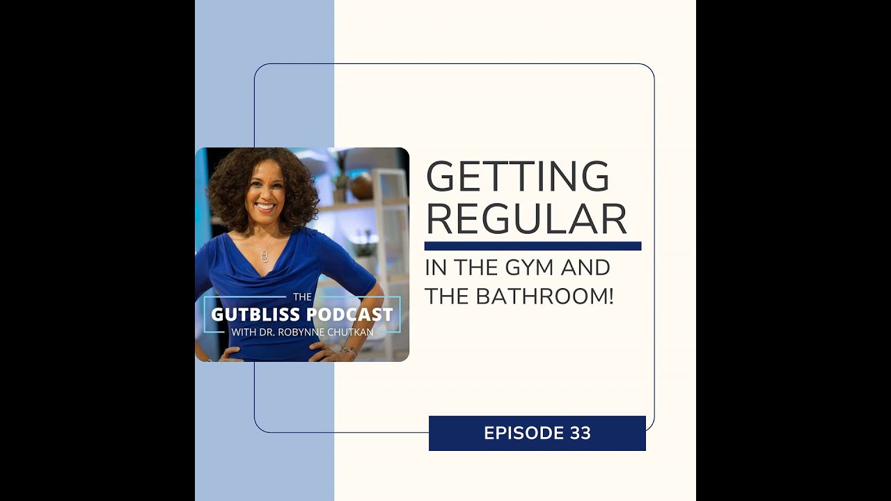 Getting Regular: In the Gym & the Bathroom!