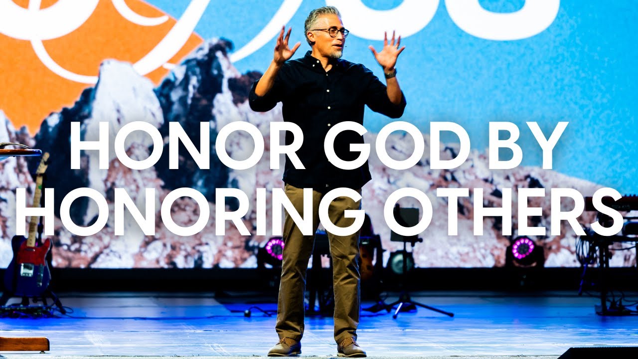 Honor God by Honoring Others