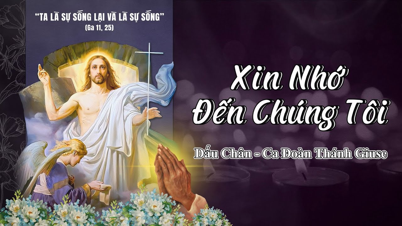 Xin Nhớ Đến Chúng Tôi | Dấu Chân | Ca Đoàn Thánh Giuse | Gx.Thánh Phaolo Bình Tân.