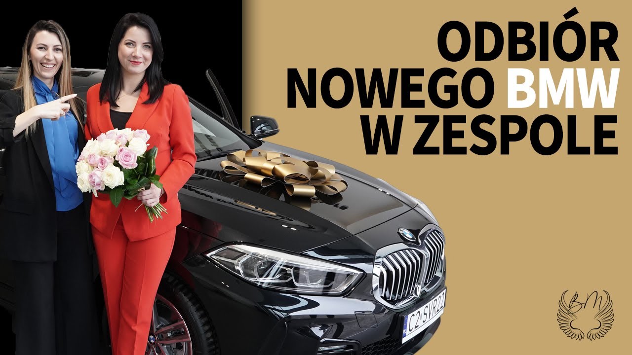 Odbiór nowego samochodu z marketingu / BMW  / Biznes dla kobiet!