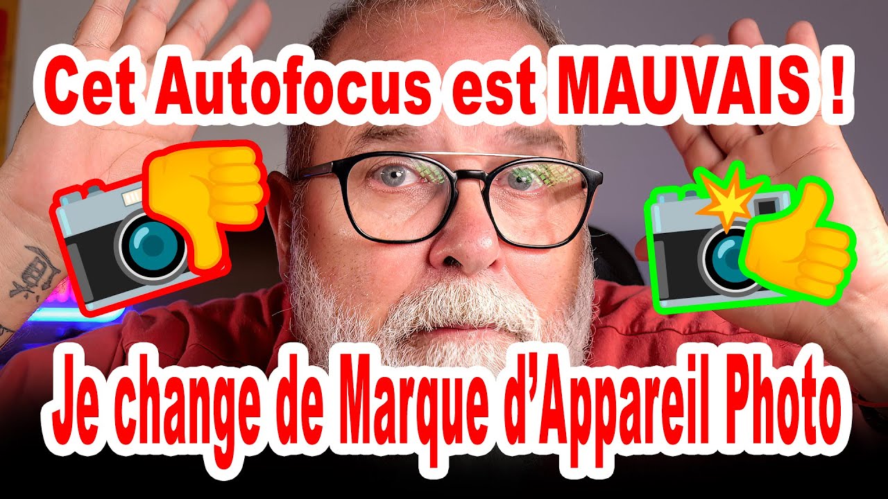 Cet Autofocus est mauvais ! Je change de marque d'appareil photo ! - EN FRANÇAIS