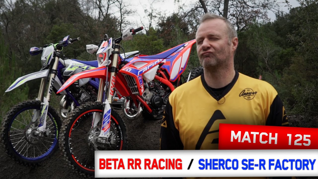 Match ENDURO : BETA 125 RR RACING vs SHERCO 125 SE-R FACTORY