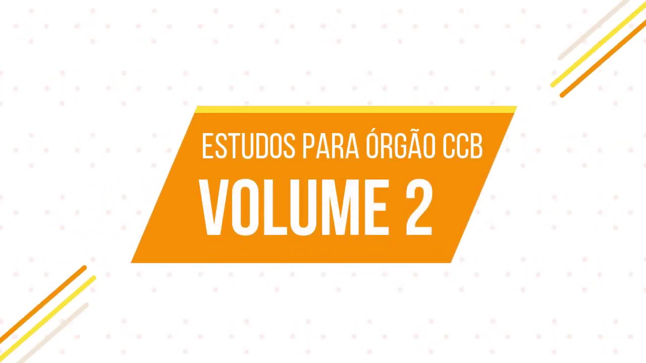 Volume 2 - Estudos para Órgão Eletrônico - Aplicados ao Hinário CCB