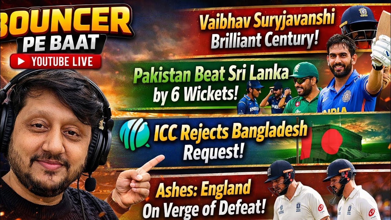 Bouncer Pe Baat LIVE  | Vaibhav Suryavanshi’s Century🔥| Pak vs SL | Ashes Shock | ICC vs Bangladesh
