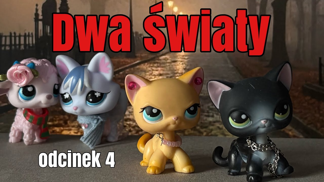 LPS: DWA ŚWIATY [odcinek 4]