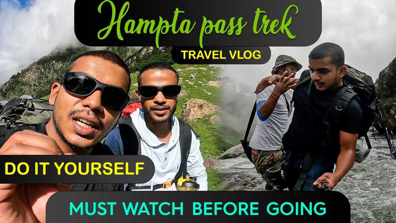Why Hampta Pass??