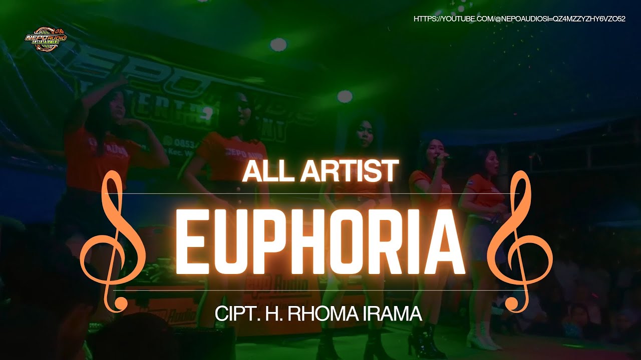 EUPHORIA || CIPT. H. RHOMA IRAMA || BY ALL ARTIST NEPO AUDIO PERFORMANCE