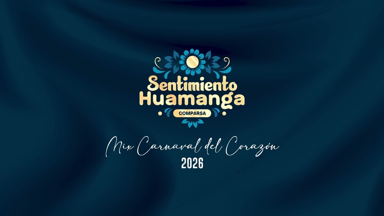 Comparsa Sentimiento Huamanga - Mix Carnaval del Corazón