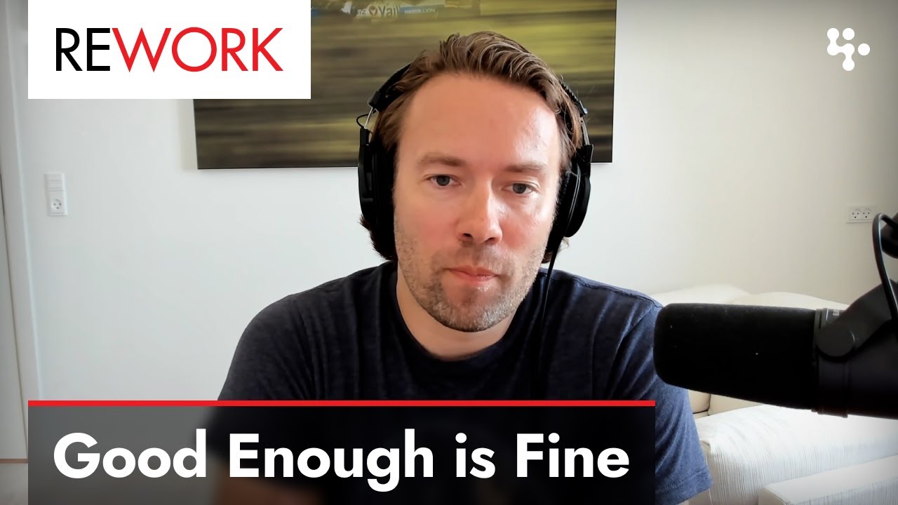 Good Enough is Fine