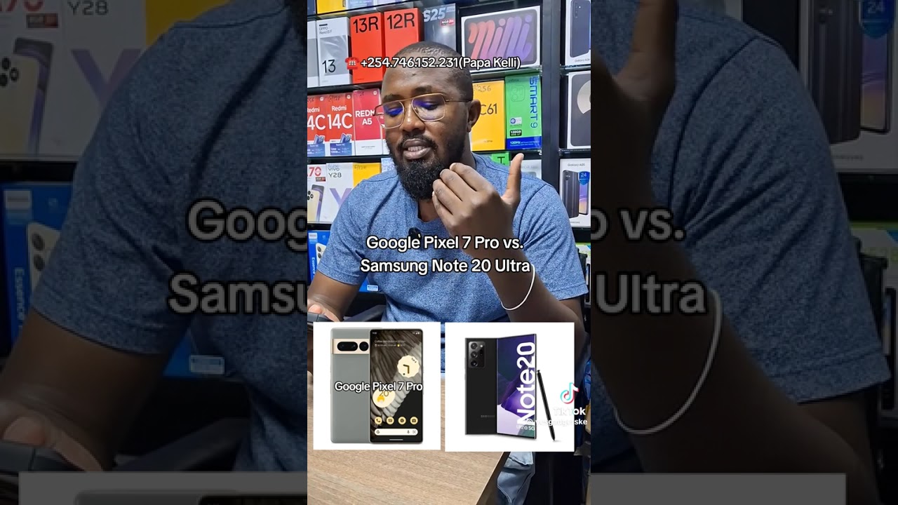 Google Pixel 7 Pro Vs. Samsung Galaxy Note 20 Ultra Review at YesGadgetsKe in Nairobi 📞+254746152231