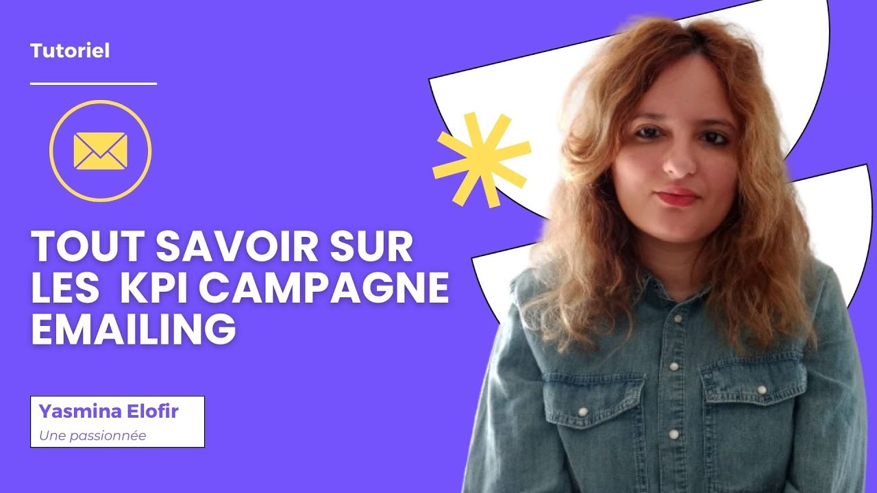 Tout savoir sur les KPI des campagnes Emailing