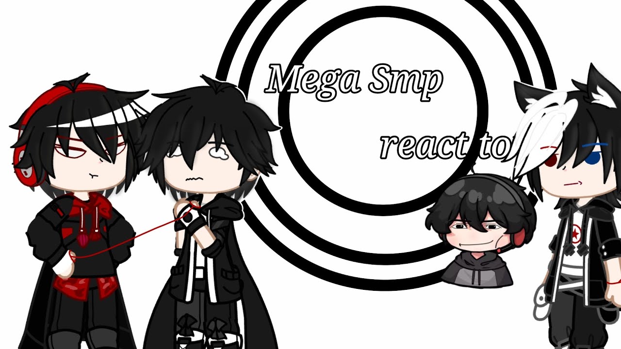 Mega Smp 2025 react to ... ||1/?|| My au // by:me // #megasmp //ko đạo oc//