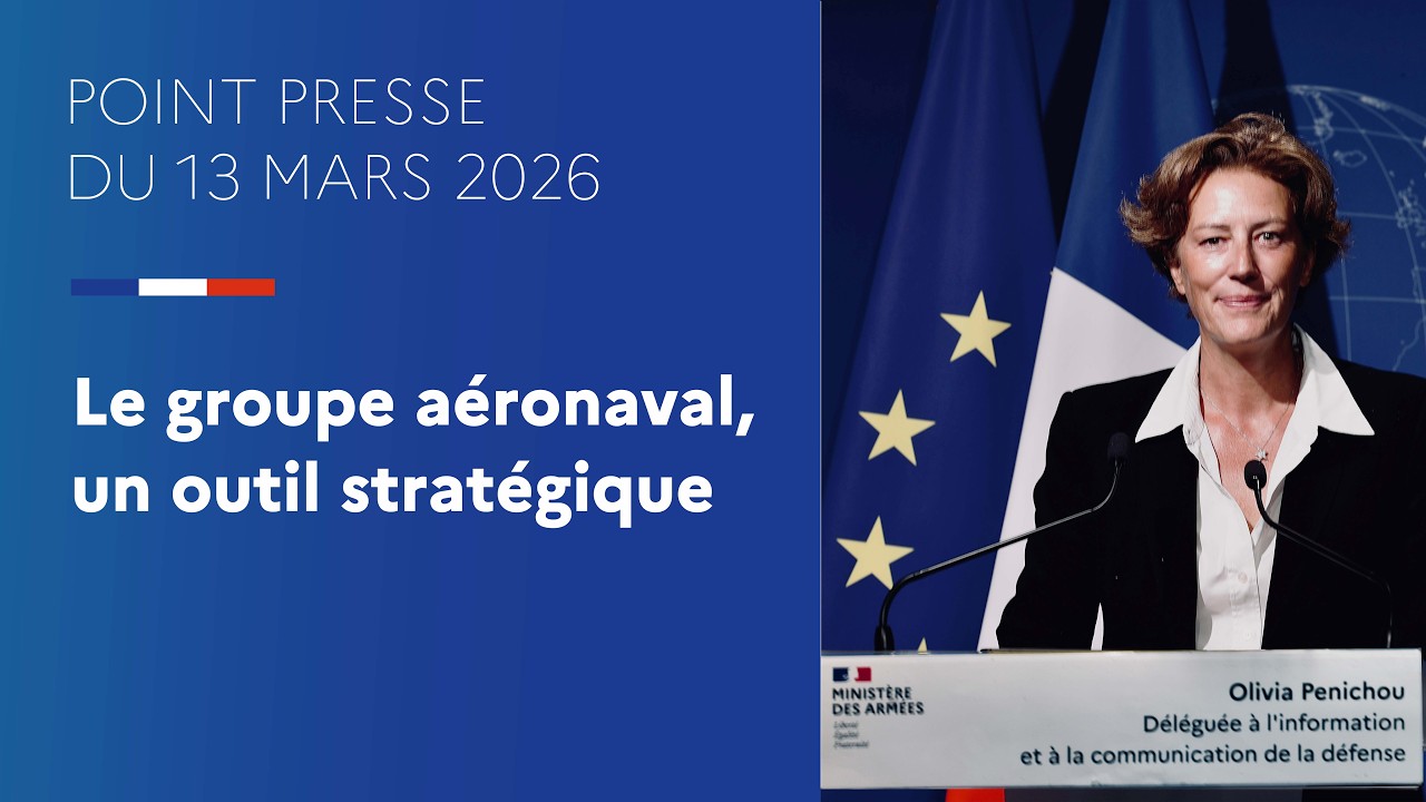 Point Presse du 13/03 | Le groupe aéronaval, un outil stratégique