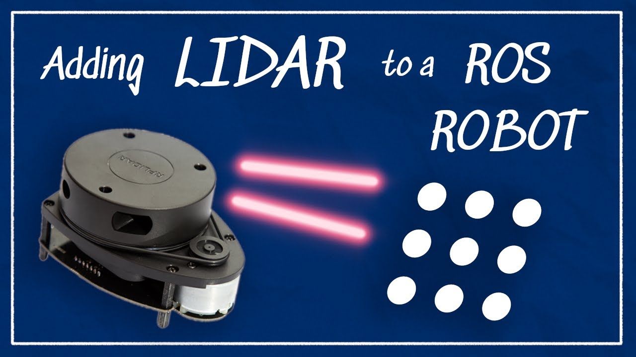 How do we add LIDAR to a ROS robot?
