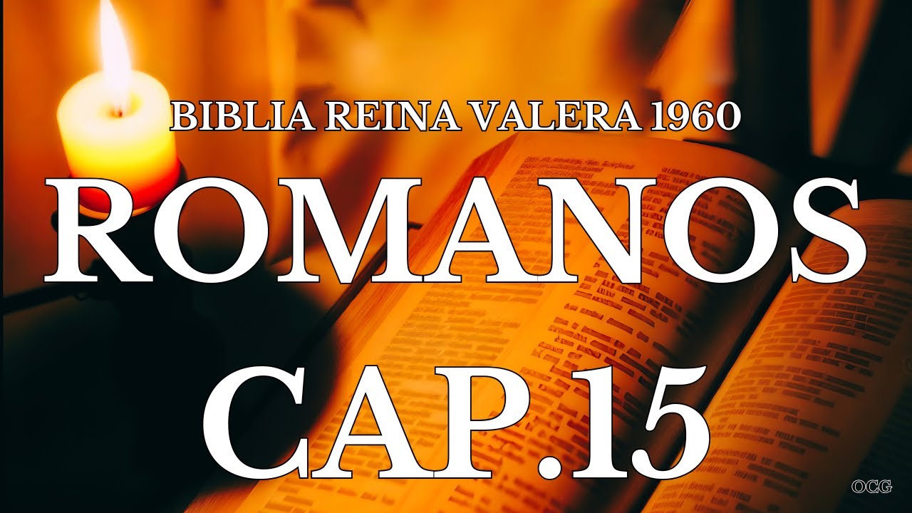 Biblia Hablada-BIBLIA REINA VALERA 1960 ROMANOS CAP 15