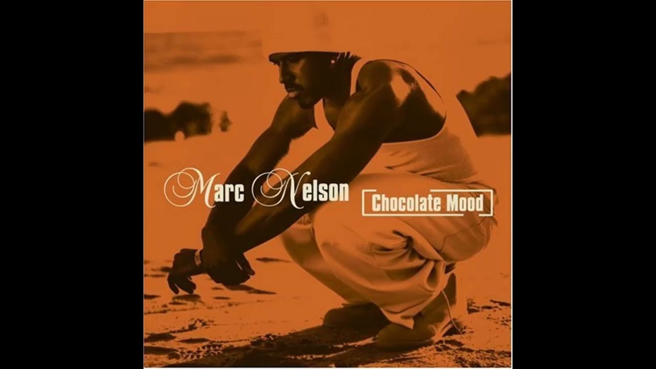 Marc Nelson - Chocolate Mood