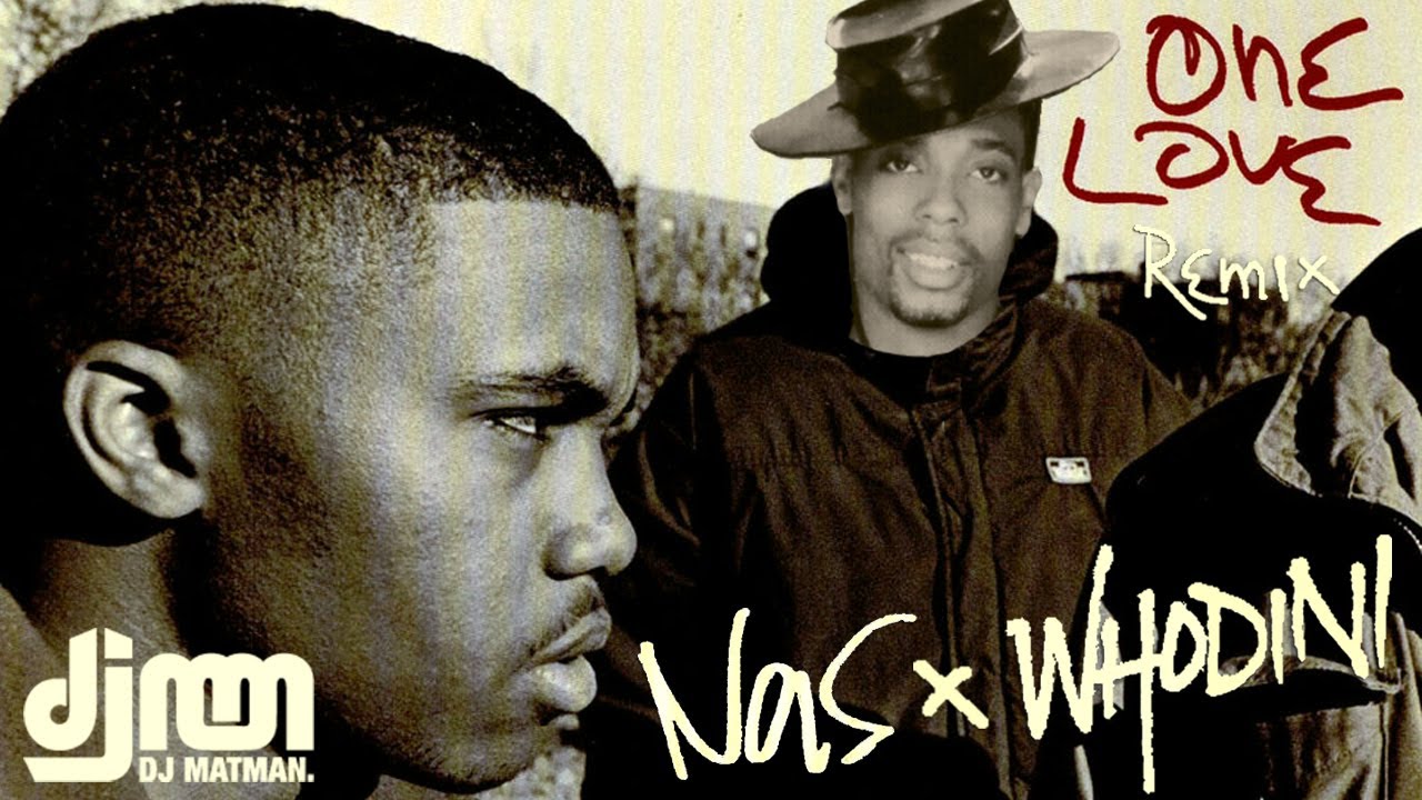Nas x Whodini - One Love (Matman Remix)