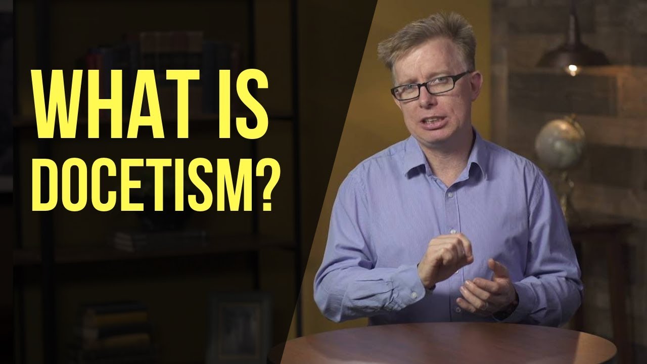 What Is Docetism?