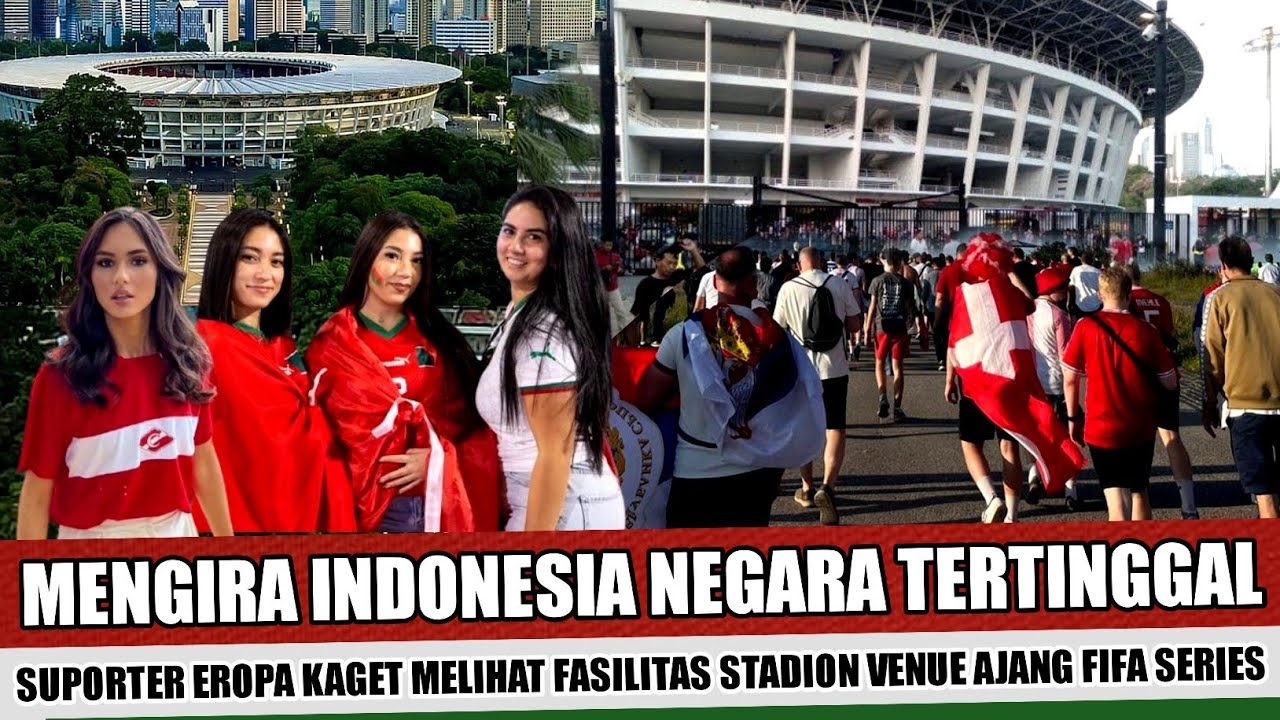 PERTAMA KALI DATANG KE INDONESIA~SUPORTER EROPA KAGET MELIHAT  DUA VENUE STADION MEGAH DIFIFA SERIES