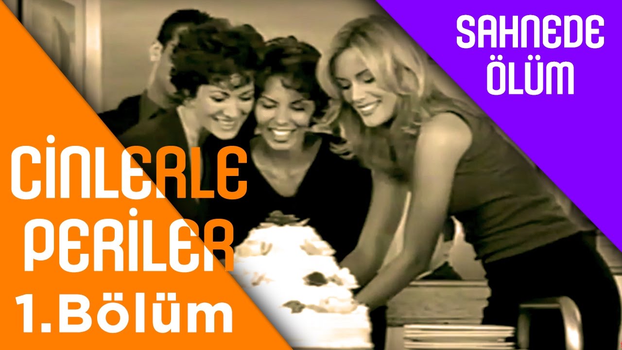 Cinlerle Periler - 1.Bölüm - Sahnede Ölüm