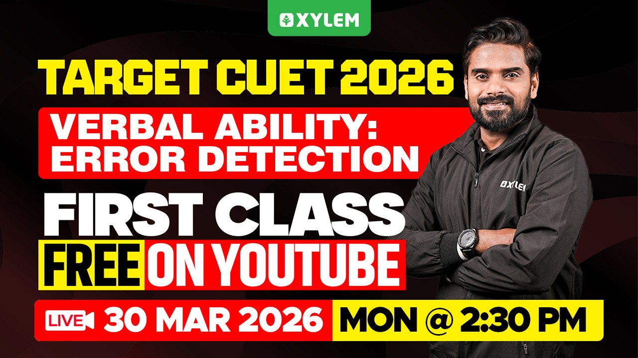 TARGET CUET 2026 - VERBAL ABILITY: ERROR DETECTION - FIRST CLASS FREE ON YOUTUBE | Xylem CUET