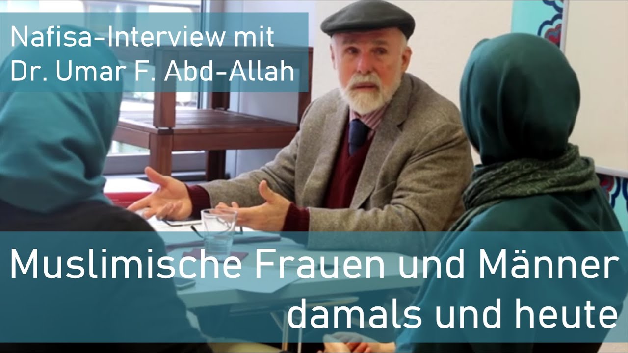 Muslimische Frauen und Männer / Muslim women and men - Interview Dr. Umar Faruq Abd-Allah (eng./dt.)