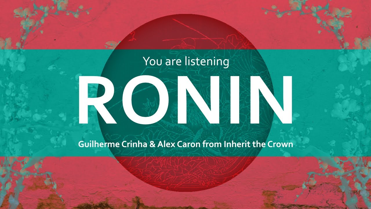 Guilherme Crinha - Ronin (feat. Alex Caron from Inherit the Crown)