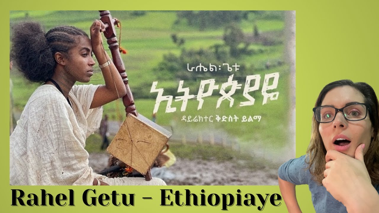 Rahel Getu - Ethiopiaye | Music Reaction |