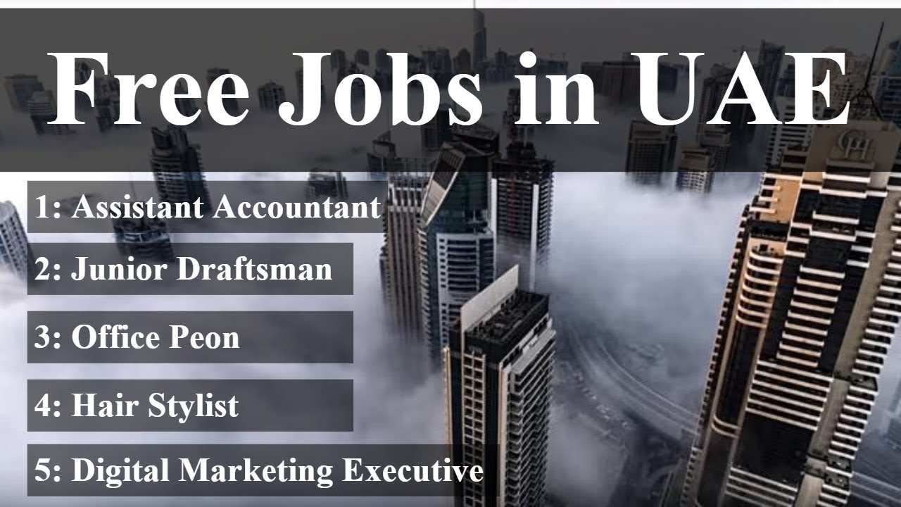 Latest Free Jobs in UAE 2019 | Free Visa | Hindi, Urdu